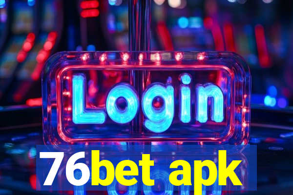 76bet apk